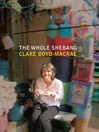 The Whole Shebang by Clare Boyd-Macrae eBook